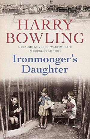 Seller image for Ironmonger's Daughter: An engrossing saga of family feuds, true love and war for sale by WeBuyBooks