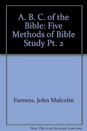 Immagine del venditore per Five Methods of Bible Study (Pt. 2) (A. B. C. of the Bible) venduto da WeBuyBooks