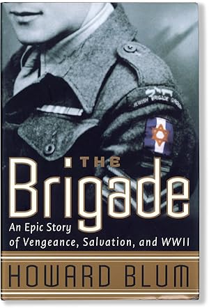 Seller image for The Brigade: an Epic Story of Vengeance, Salvation, and World War II for sale by Lorne Bair Rare Books, ABAA