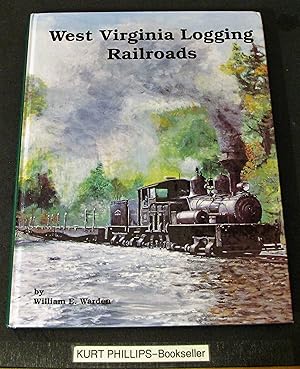 West Virginia Logging Railroads