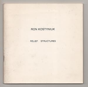 Bild des Verkufers fr Ron Kostyniuk: Relief Structures 1972 - 1977 zum Verkauf von Jeff Hirsch Books, ABAA