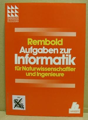 Immagine del venditore per Aufgaben zur Informatik fr Naturwissenschaftler und Ingenieure. (Studienbcher der technischen Wissenschaften) venduto da Nicoline Thieme