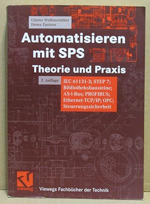 Bild des Verkufers fr Automatisieren mit SPS. Theorie und Praxis. IEC 61131-3; STEP 7; Bibliotheksbausteine; AS-i-Bus; PROFIBUS; Ethernet-TCP/IP; OPC; Steuerungssicherheit. (Viewegs Fachbcher der Technik) zum Verkauf von Nicoline Thieme