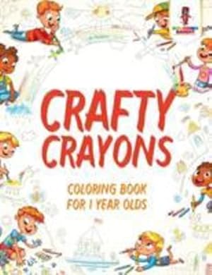 Seller image for Crafty Crayons : Coloring Book for 1 Year Olds by Bandit, Coloring [Paperback ] for sale by booksXpress