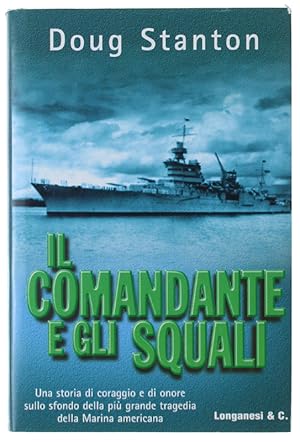 Seller image for IL COMANDANTE E GLI SQUALI: for sale by Bergoglio Libri d'Epoca