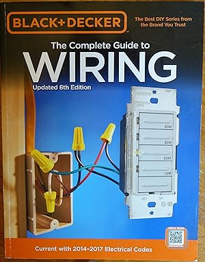 The Complete Guide to Wiring (Updated 6th Edition)