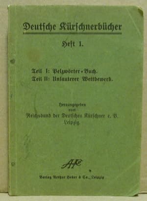 Deutsche Kürschnerbücher. Heft 1: Teil I: Pelzwörterbuch. Teil II: Untauterer Wettbewerb.
