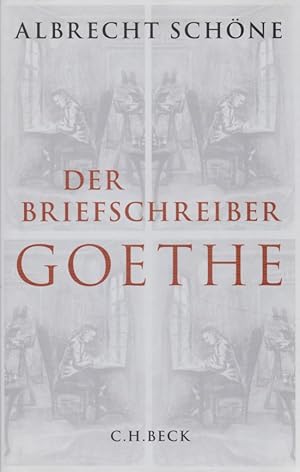 Bild des Verkufers fr Der Briefschreiber Goethe. zum Verkauf von Fundus-Online GbR Borkert Schwarz Zerfa