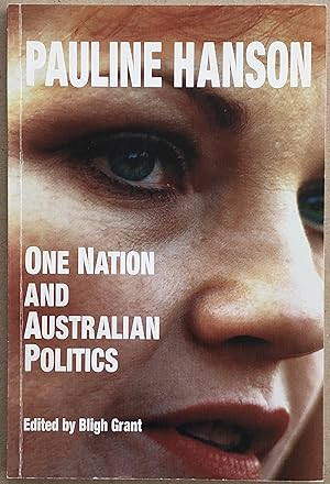 Pauline Hanson : One Nation and Australian politics.