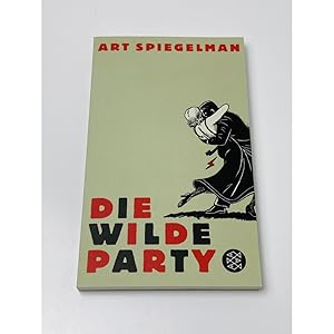 Bild des Verkufers fr Die wilde Party Art Spiegelman. Dt. von Uli Becker zum Verkauf von BcherBirne