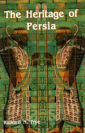 Bild des Verkufers fr The Heritage of Persia (Bibliotheca Iranica) zum Verkauf von WeBuyBooks
