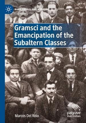 Bild des Verkufers fr Gramsci and the Emancipation of the Subaltern Classes zum Verkauf von AHA-BUCH GmbH