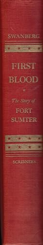 First Blood: the Story of Fort Sumter