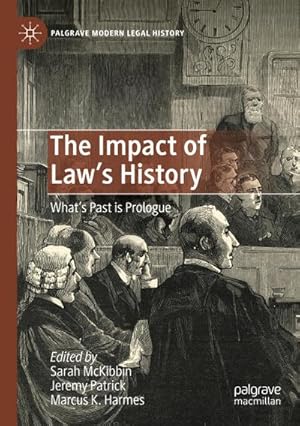 Seller image for The Impact of Law's History : Whats Past is Prologue for sale by AHA-BUCH GmbH