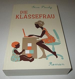 Seller image for Die Klassefrau. for sale by Gabis Bcherlager