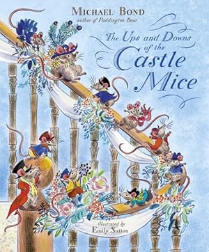 Image du vendeur pour Ups and Downs of the Castle Mice mis en vente par GreatBookPricesUK