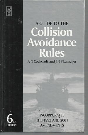 Seller image for Guide to the Collision Avoidance Rules 6th Edition for sale by Elizabeth's Bookshops