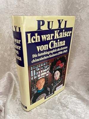 Seller image for Ich war Kaiser von China: Vom Himmelssohn zum neuen Menschen Vom Himmelssohn zum neuen Menschen for sale by Antiquariat Jochen Mohr -Books and Mohr-
