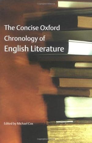 Bild des Verkufers fr The Concise Oxford Chronology of English Literature zum Verkauf von WeBuyBooks