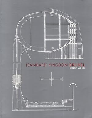 Imagen del vendedor de Isambard Kingdom Brunel : Recent Works : a la venta por Sapphire Books
