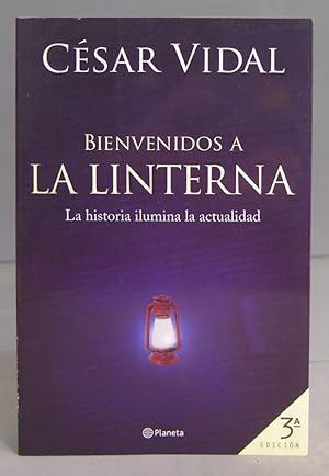 Imagen del vendedor de Bienvenidos a La Linterna. Csar Vidal Manzanares a la venta por EL DESVAN ANTIGEDADES