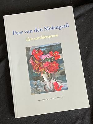 Immagine del venditore per Peer van den Molengraft : een schildersleven venduto da Antiquariaat Digitalis