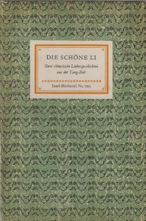 Bild des Verkufers fr Die schne Li. [Po Hsing Tsin]; [Vom Totenhemd ins Brautkleid / Hsieh T'iao.] 2 chines. Liebesgeschichten aus d. Tang-Zeit. bertr. von Franz Kuhn / Insel-Bcherei ; Nr. 705 zum Verkauf von Schrmann und Kiewning GbR