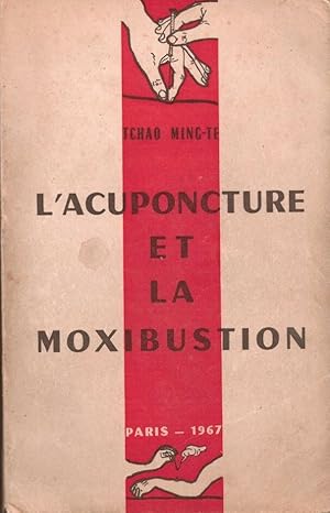 L'acuponcture et la moxibustion