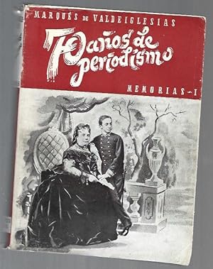 Imagen del vendedor de 70 AOS DE PERIODISMO (SETENTA AOS DE PERIODISMO) MEMORIAS I a la venta por Desvn del Libro / Desvan del Libro, SL