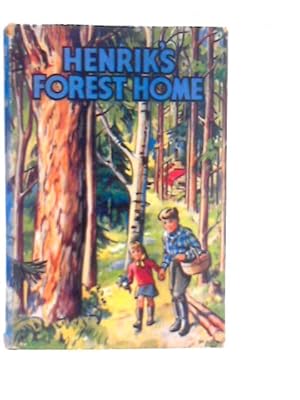 Bild des Verkufers fr Henrik's Forest Home zum Verkauf von World of Rare Books