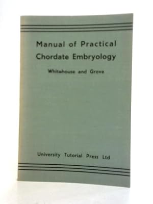 Imagen del vendedor de Manual of Practical Chordate Embryology a la venta por World of Rare Books