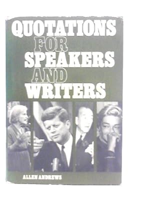 Bild des Verkufers fr Quotations for Speakers and Writers zum Verkauf von World of Rare Books