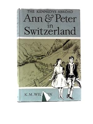 Seller image for Ann and Peter in Switzerland for sale by World of Rare Books