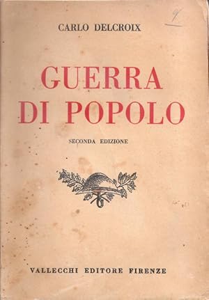 Imagen del vendedor de Guerra di popolo - Carlo Delcroix a la venta por libreria biblos