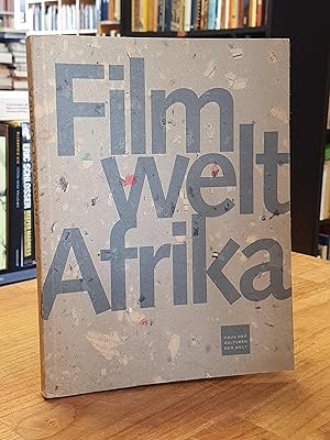 Seller image for Filmwelt Afrika - Retrospektive des Panafrikanischen Filmfestivals FESPACO in Ouagadougou, Burkina Faso, for sale by Antiquariat Orban & Streu GbR