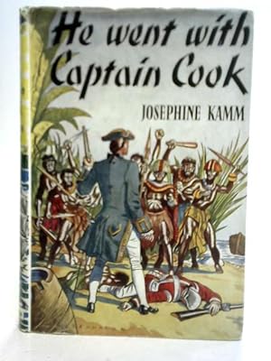 Seller image for He Went with Captain Cook for sale by World of Rare Books