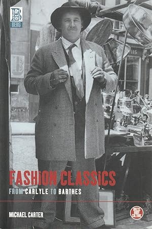 Seller image for Fashion Classics from Carlyle to Barthes for sale by Haymes & Co. Bookdealers