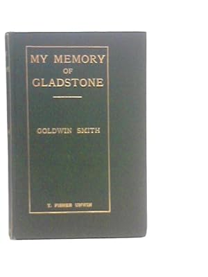 Bild des Verkufers fr My Memory of Gladstone zum Verkauf von World of Rare Books