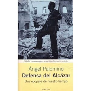 Imagen del vendedor de Defensa del Alc�zar. Una epopeya de nuestro tiempo a la venta por Librer�a Caj�n Desastre