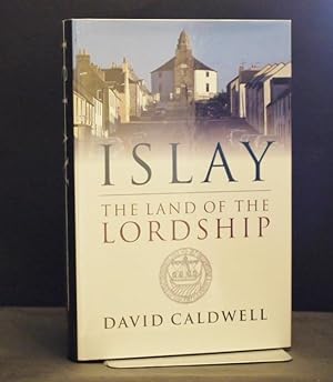 Bild des Verkufers fr Islay The Land of the Lordship zum Verkauf von Richard Thornton Books PBFA