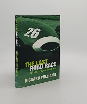 THE LAST ROAD RACE The 1957 Pescara Grand Prix