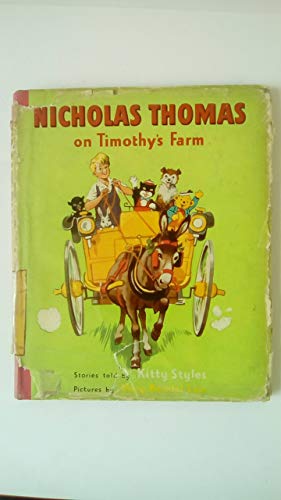 Imagen del vendedor de The Adventures of Nicholas Thomas on Timothy's Farm a la venta por WeBuyBooks