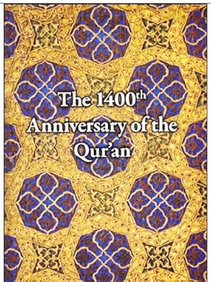 The 1400th anniversary of the Qur'an: Museum of Turkish and Islamic Art Qor'an Collection [HC & E...