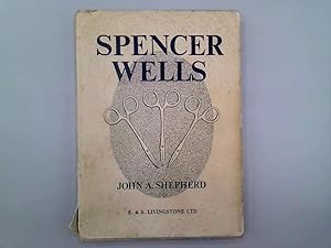 Immagine del venditore per Spencer Wells: The Life and Work of a Victorian Surgeon venduto da Goldstone Rare Books