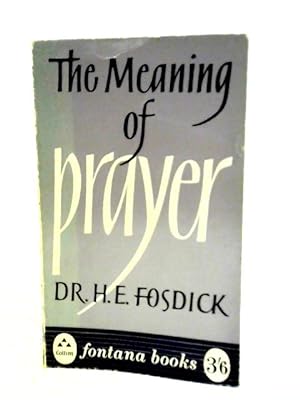 Image du vendeur pour The Meaning of Prayer mis en vente par World of Rare Books