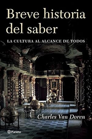 Imagen del vendedor de Breve Historia Del Saber/ the Brief History of Knowing a la venta por WeBuyBooks