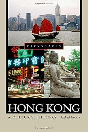 Seller image for Hong Kong: A Cultural History (Cityscapes (Hardcover)) for sale by WeBuyBooks