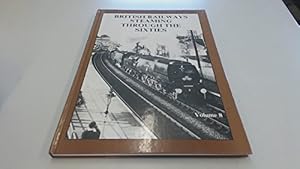 Bild des Verkufers fr British Railways Steaming Through the Sixties: v. 8 zum Verkauf von WeBuyBooks