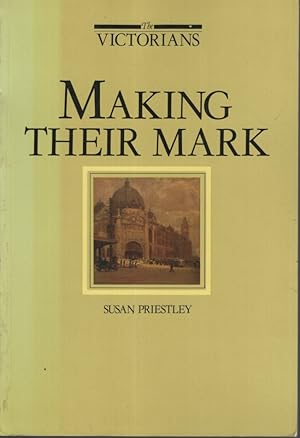 Seller image for Making Their Mark : the Victorians for sale by Dromanabooks