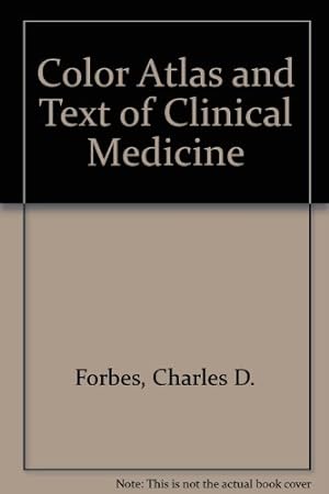 Bild des Verkufers fr Color Atlas and Text of Clinical Medicine zum Verkauf von WeBuyBooks